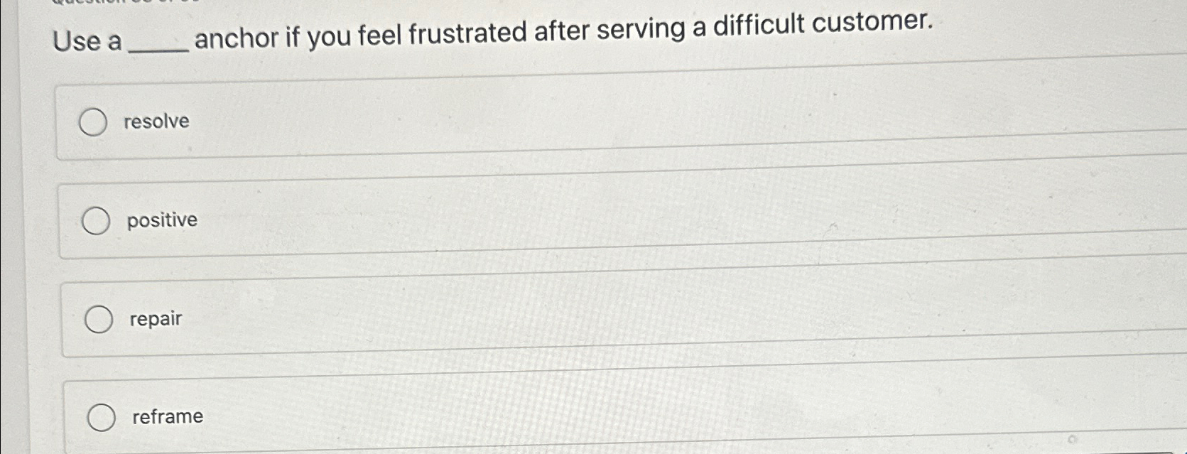 Solved Use a anchor if you feel frustrated after serving a | Chegg.com