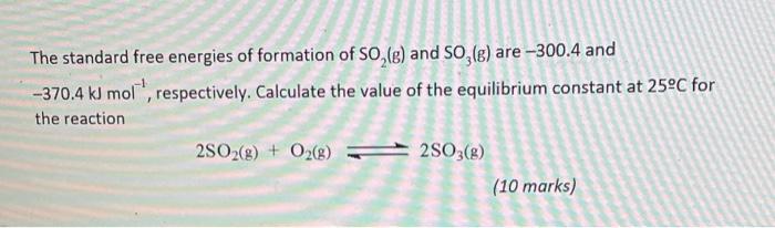Solved The standard free energies of formation of SO2( g) | Chegg.com