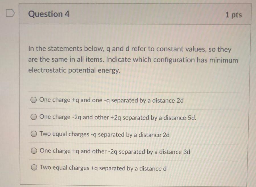 Solved D Question 4 1 pts In the statements below, and d | Chegg.com