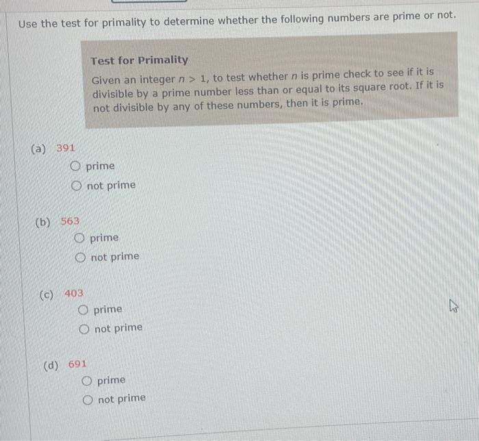 Solved Use the test for primality to determine whether the | Chegg.com