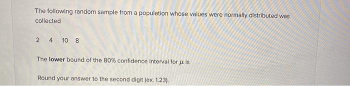 Solved The following random sample from a population whose | Chegg.com