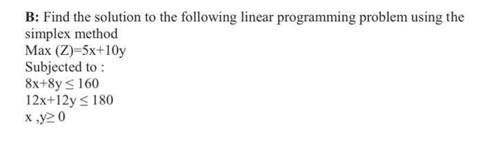 Solved B: Find The Solution To The Following Linear | Chegg.com