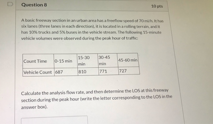 Solved Question 8 10 pts A basic freeway section in an urban | Chegg.com