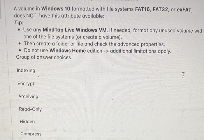 Solved A volume in Windows 10 formatted with file systems | Chegg.com