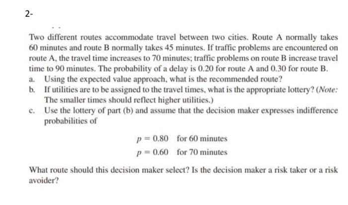 Solved 2- Two different routes accommodate travel between | Chegg.com