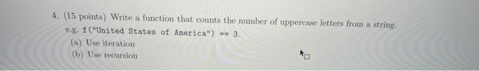 Solved 4. (15 points) Write a function that counts the | Chegg.com
