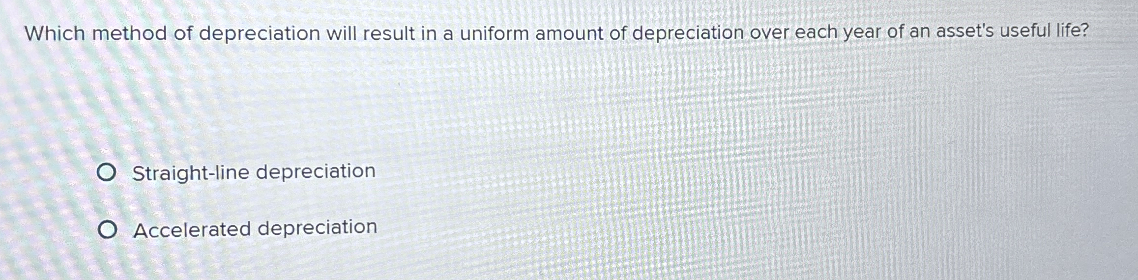 Solved Which method of depreciation will result in a uniform