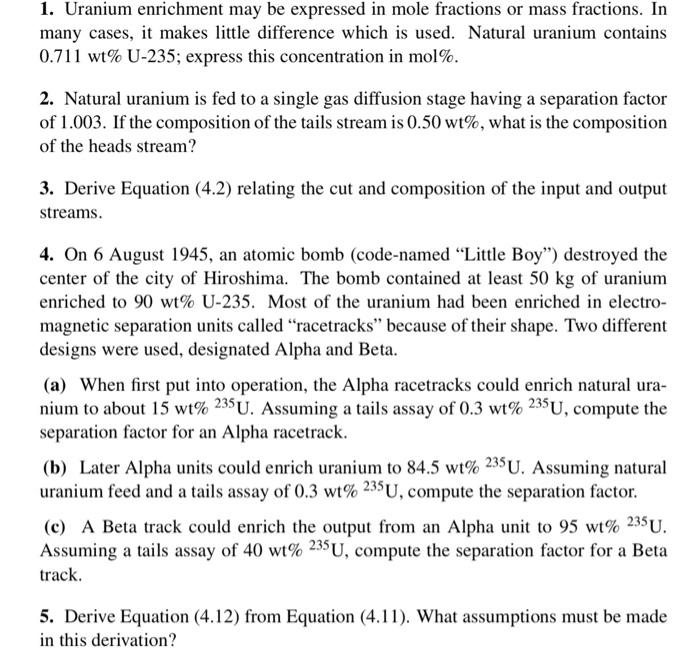 Solved 1. Uranium enrichment may be expressed in mole