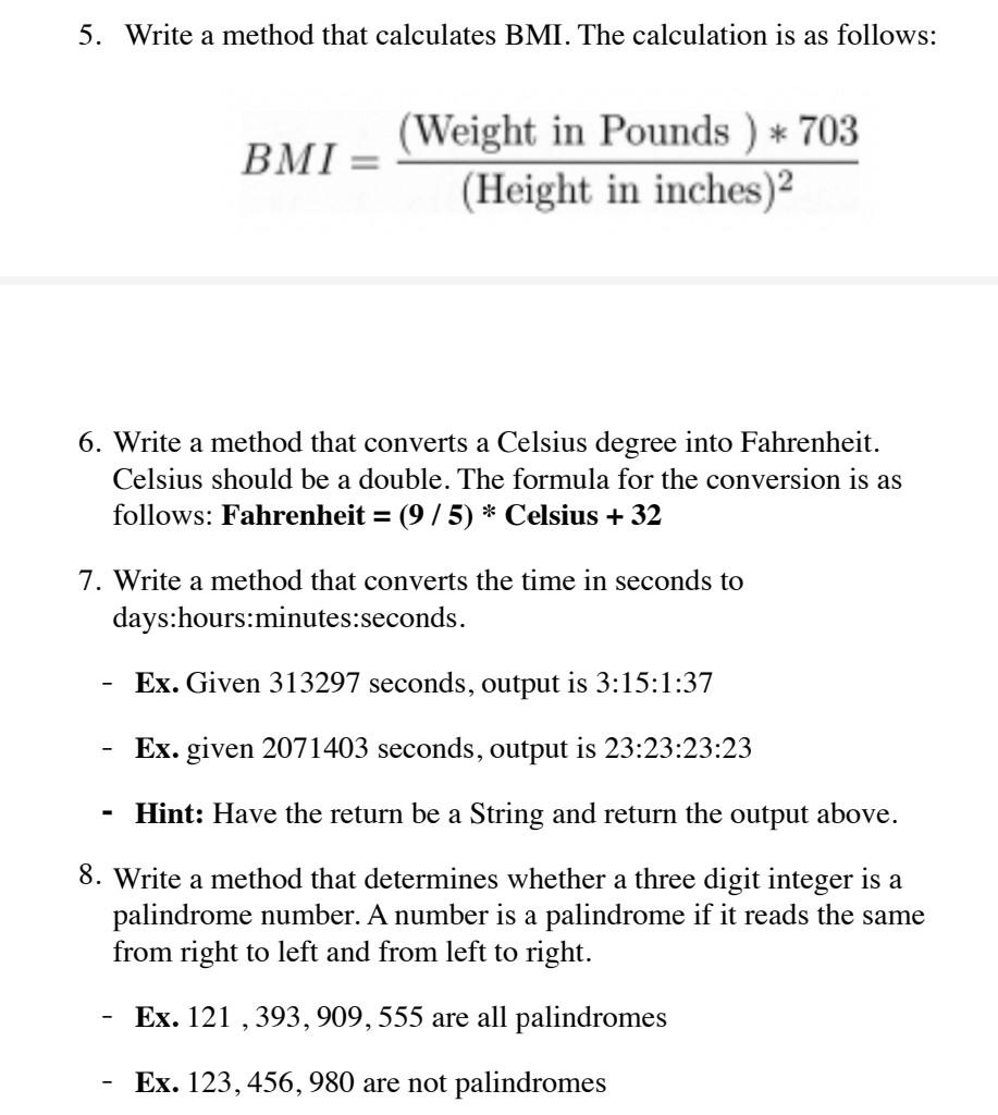 Solved 5. Write a method that calculates BMI. The | Chegg.com