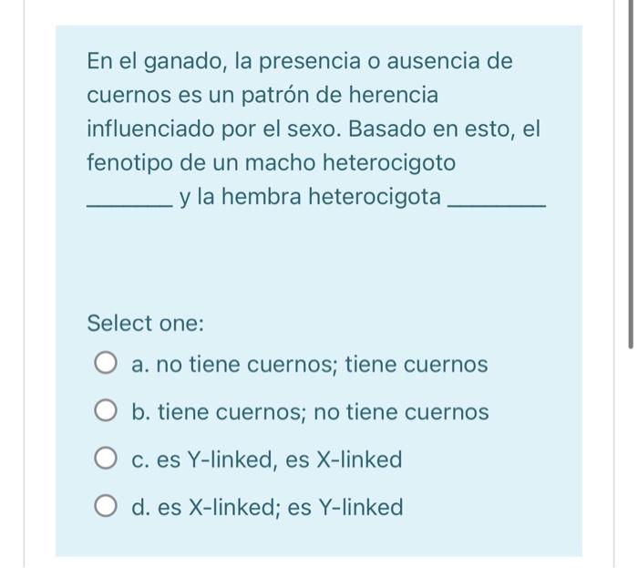 En el ganado, la presencia o ausencia de cuernos es un patrón de herencia influenciado por el sexo. Basado en esto, el fenoti