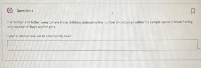 Solved If a mother and father were to have three children, | Chegg.com