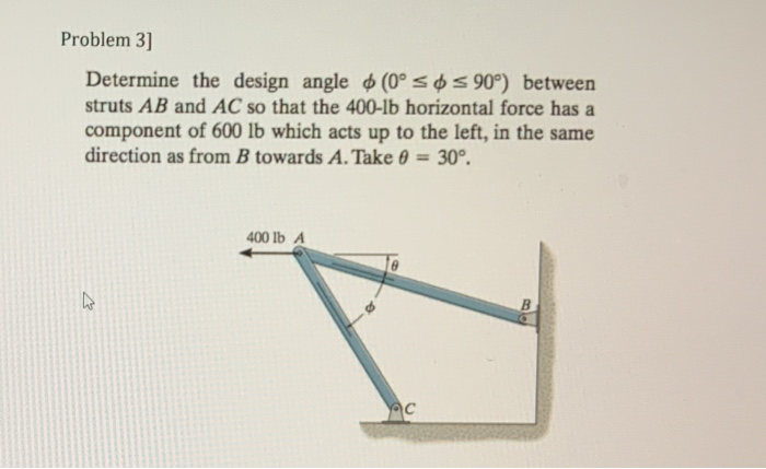 Solved Problem 3] Determine the design angle • (0° 5 ° 5 | Chegg.com