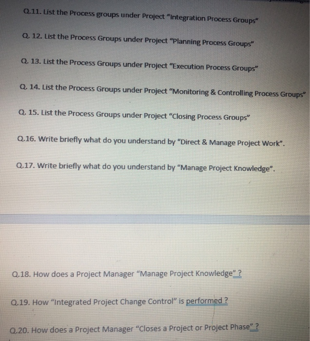 Solved Q.11. List the Process groups under Project | Chegg.com