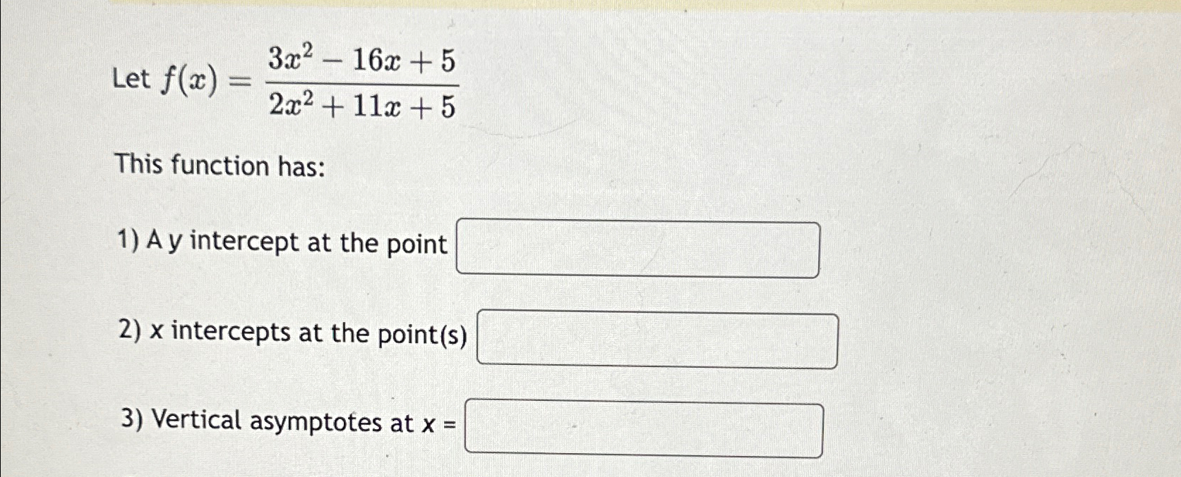 Solved Let F X 3x2 16x 52x2 11x 5this Function Has A Y