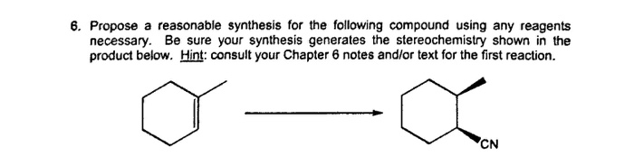 Solved 6. Propose a reasonable synthesis for the following | Chegg.com