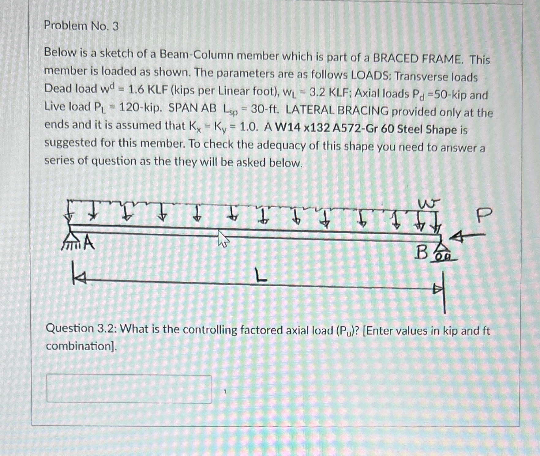 Solved Problem No 3below Is A Sketch Of A Beam Column Chegg