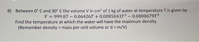 Solved Find the Temperature at which the water will have the | Chegg.com