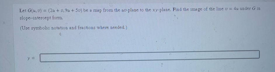 Solved Let G U V 2u V 9u 5v ï Be A Map From The Uv Plane Chegg Solved Let G U V 2u V 9u 5v ï Be A Map From The Uv Plane Chegg
