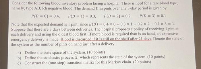 Solved Consider the following blood inventory problem facing | Chegg.com