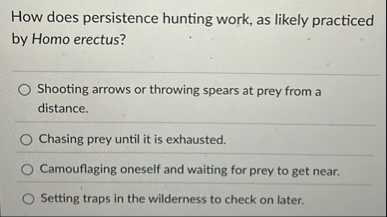 Solved How does persistence hunting work, as likely | Chegg.com