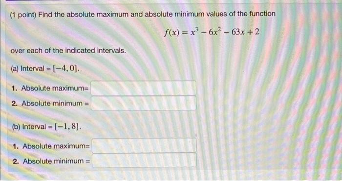 Solved (1 point) Find the absolute maximum and absolute | Chegg.com