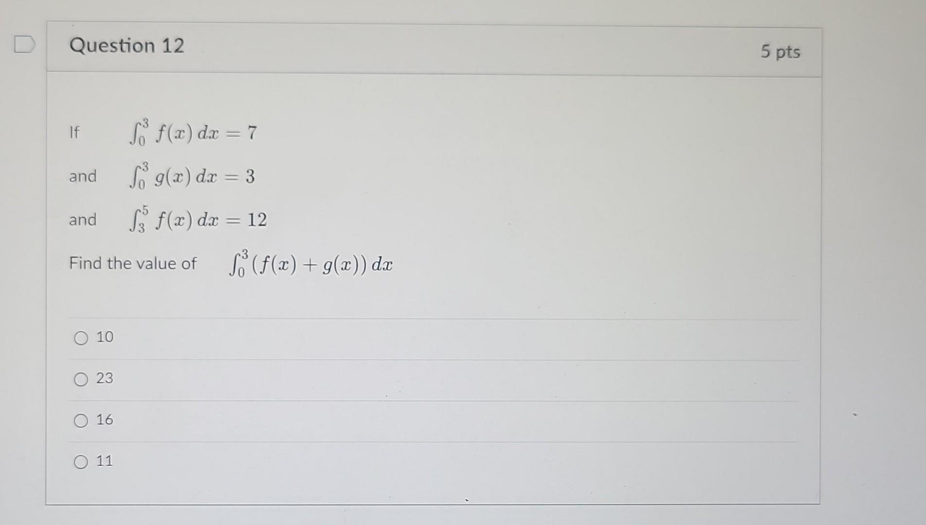 Solved If ∫03f X Dx 7 And ∫03g X Dx 3 And ∫35f X Dx 12 Find