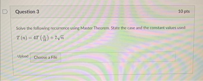 Solved Solve The Following Recurrence Using Master Theorem 5452