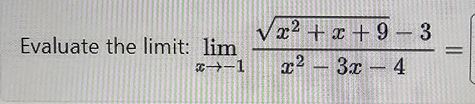 Solved Evaluate The Limit Limx→ 1x2 X 92 3x2 3x 4