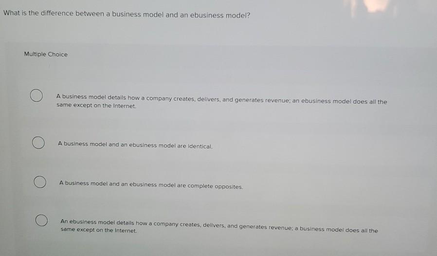 Solved What is the difference between a business model and | Chegg.com