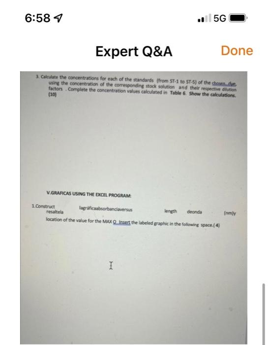 Expert Q\&A 3. Calculate the concentrations for each of the standards (from ST-1 to ST.5) of the chosen dym. using the concen