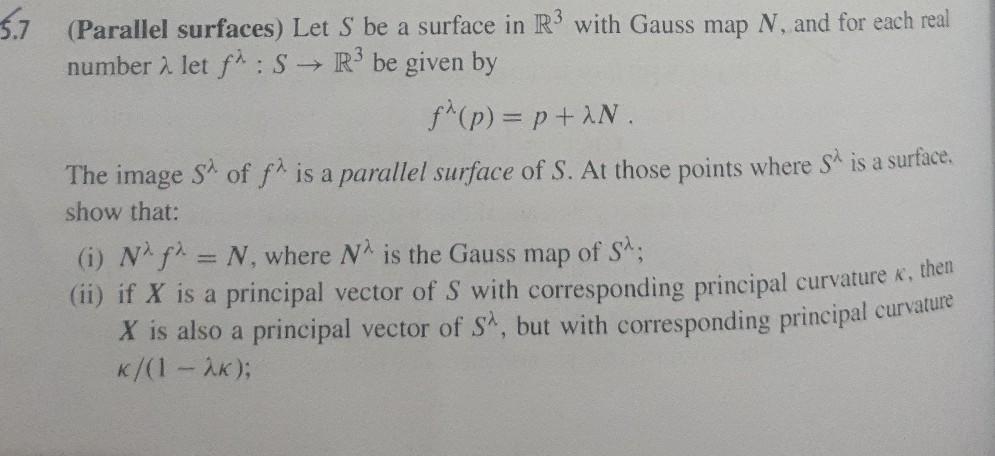 Solved $.7 (Parallel surfaces) Let S be a surface in R3 with | Chegg.com