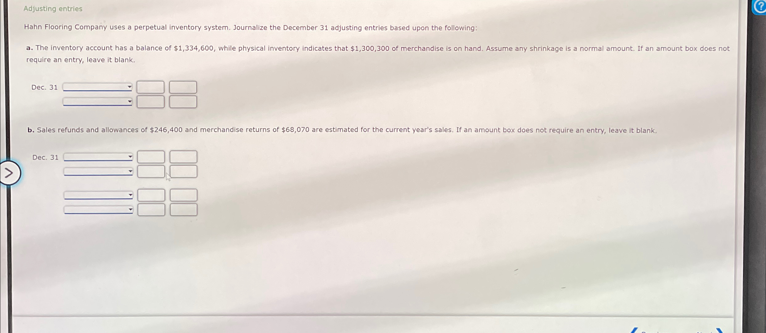 Solved Adjusting entriesHahn Flooring Company uses a