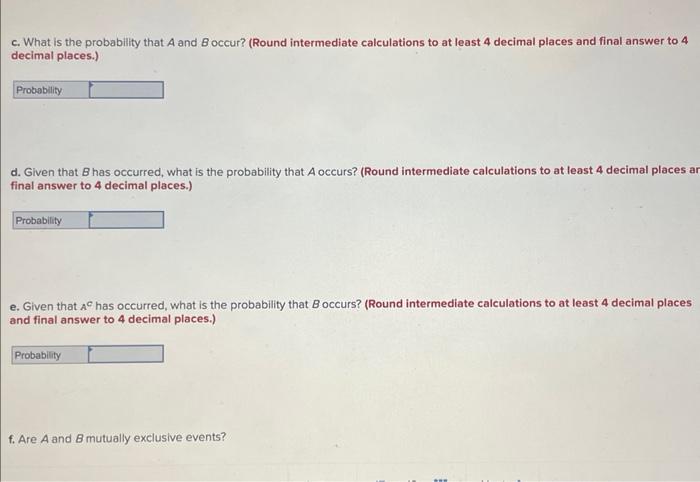 c. What is the probability that \( A \) and \( B \) occur? (Round intermediate calculations to at least 4 decimal places and