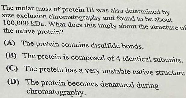 Solved The molar mass of protein III was also determined by | Chegg.com