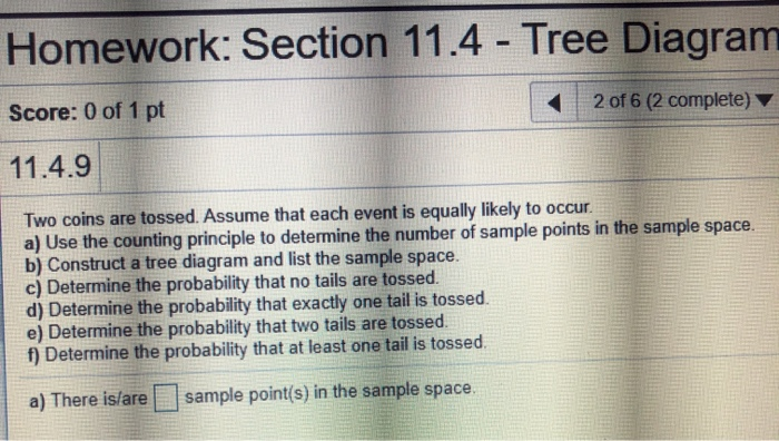 Solved Homework: Section 11.4 - Tree Diagram Score: 0 of 1 | Chegg.com