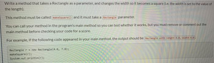Solved Write a method that takes a Rectangle as a parameter, | Chegg.com