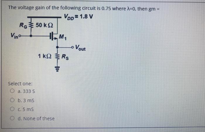 Solved The voltage gain of the following circuit is 0.75 | Chegg.com