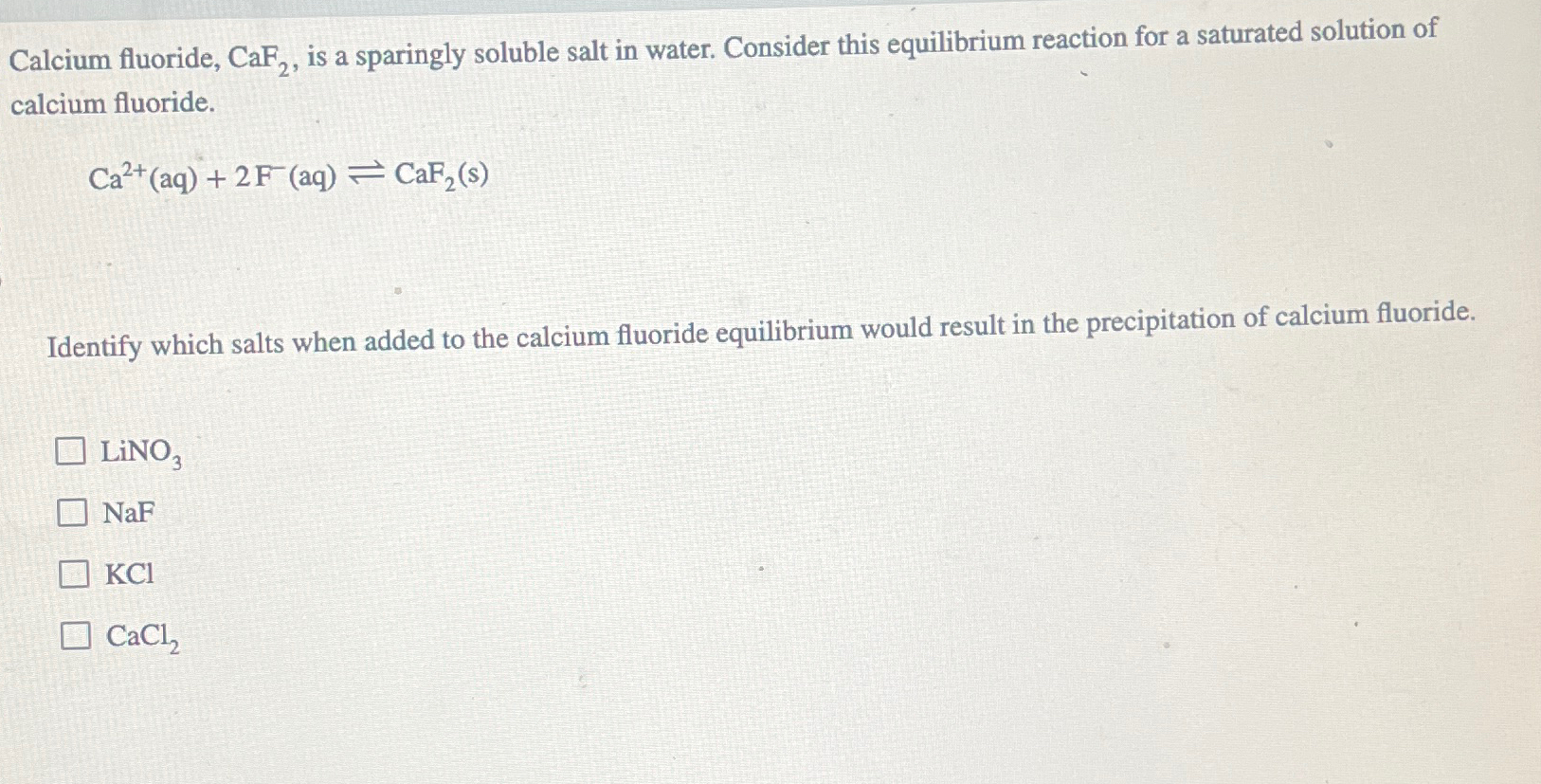 Solved Calcium fluoride, CaF2, ﻿is a sparingly soluble salt | Chegg.com