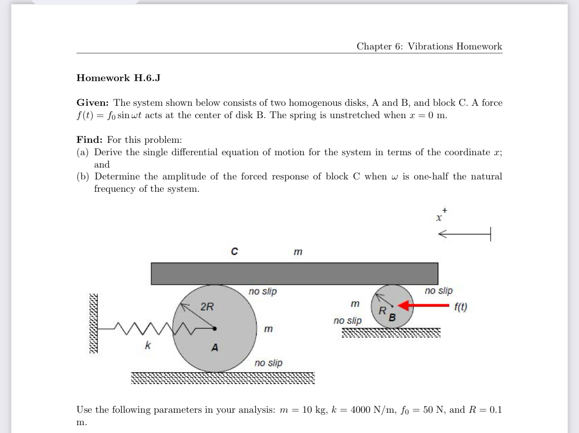 Solved Chapter 6: Vibrations HomeworkHomework H.6.JGiven: | Chegg.com