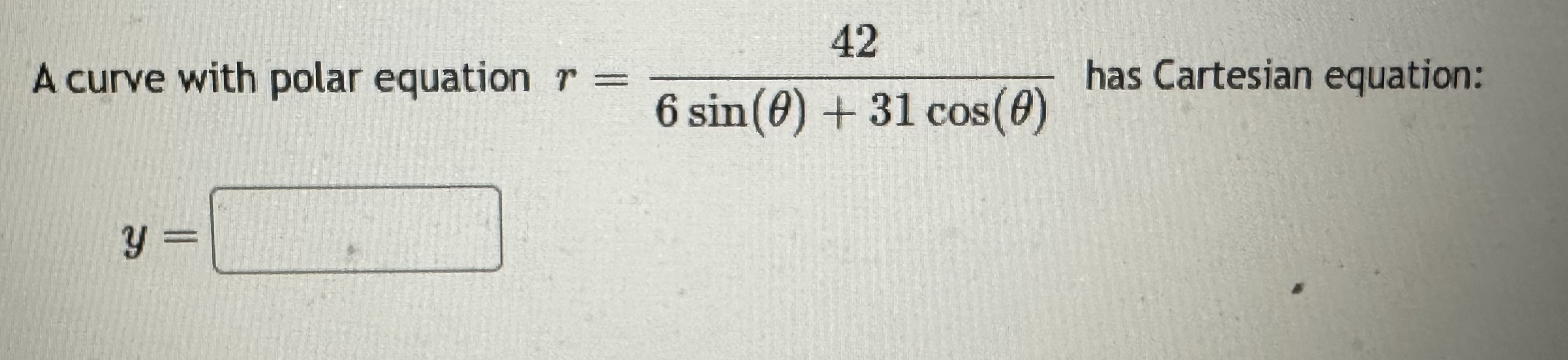 Solved A curve with polar equation r=426sin(θ)+31cos(θ) ﻿has | Chegg.com