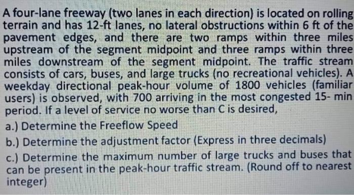 Solved A four-lane freeway (two lanes in each direction) is | Chegg.com