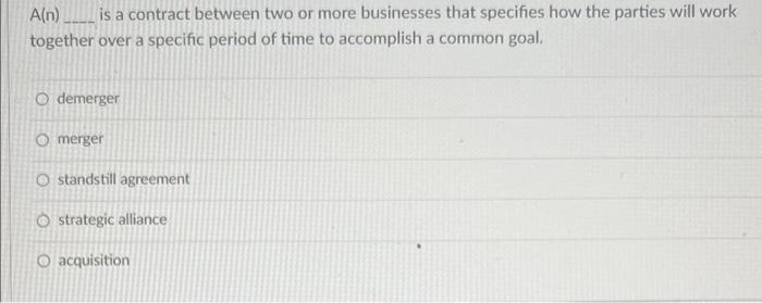 Solved A(n) is a contract between two or more businesses | Chegg.com