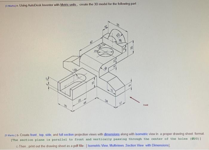 Solved [3 Macks] a-Using AutoDesk Inventor with Metric | Chegg.com