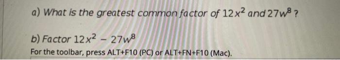 Solved a) What is the greatest common factor of 12x2 and | Chegg.com