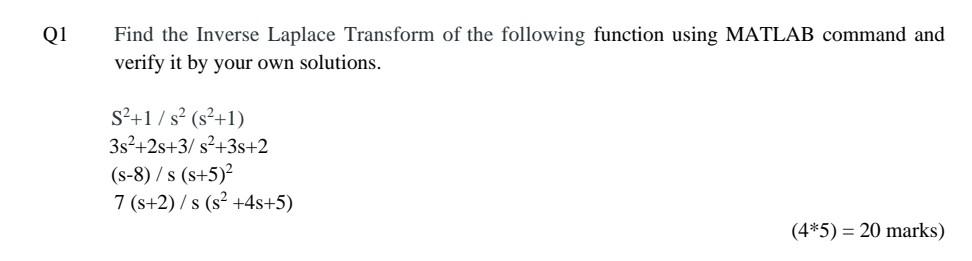 Solved Q1 Find The Inverse Laplace Transform Of The | Chegg.com