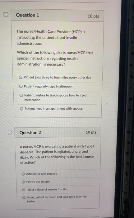 Solved D Question 1 10 pts The nurse/Health Care Provider | Chegg.com