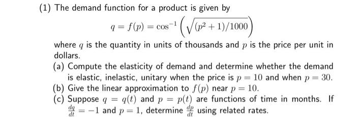 Solved (1) The demand function for a product is given by | Chegg.com