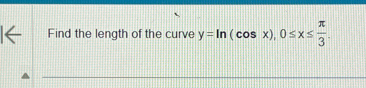 find the length of the curve y ln cosx