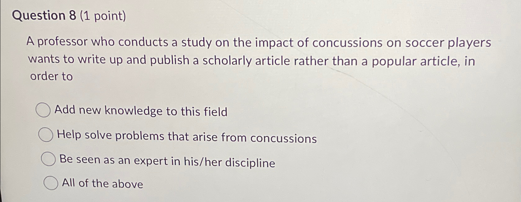 Solved Question 8 (1 ﻿point)A professor who conducts a study | Chegg.com