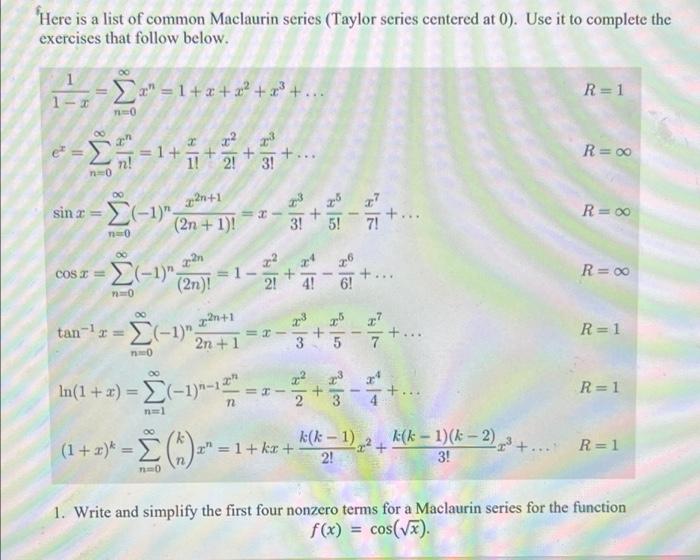 Solved R=1 1 - Here is a list of common Maclaurin series | Chegg.com